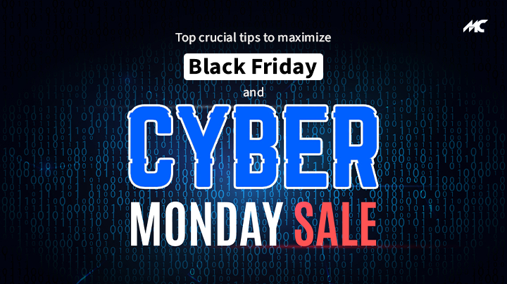 Top crucial Tips to maximize Black Friday and Cyber Monday Sales