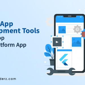 Flutter App Development Tools To Develop Cross-Platform Apps in 2023