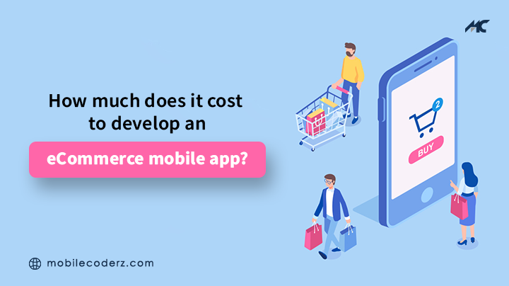 ecommerce mobile app development cost