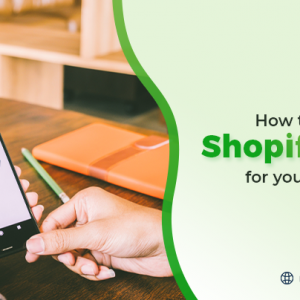 How to Develop a Shopify App for Your Business? – Beginners Guide